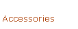 Text Box: Accessories